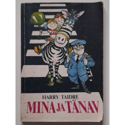 Mina ja tänav - Harry Taidre