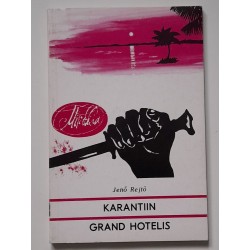 Karantiin Grand Hotelis -...