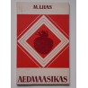 Aedmaasikas - Martin Liias