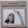 Mälestusi Alutaguselt - Juhan Lasman