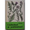 Umbrohud ja prahitaimed - V. Kuusk