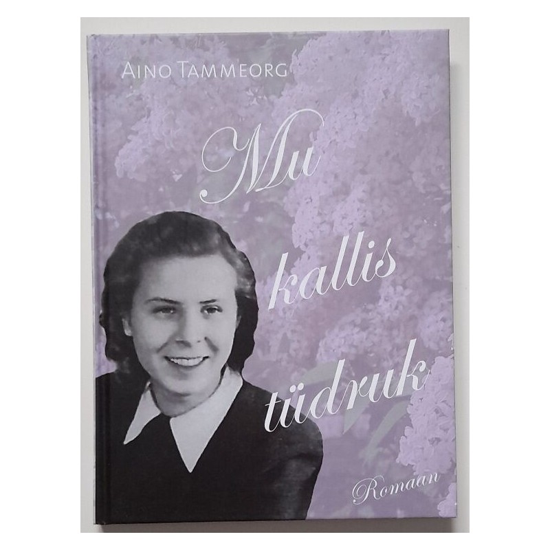 Mu kallis tüdruk - Aino Tammeorg