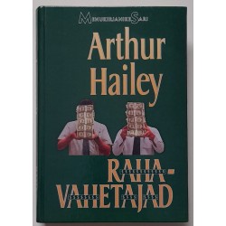 Rahavahetajad - Arthur Hailey