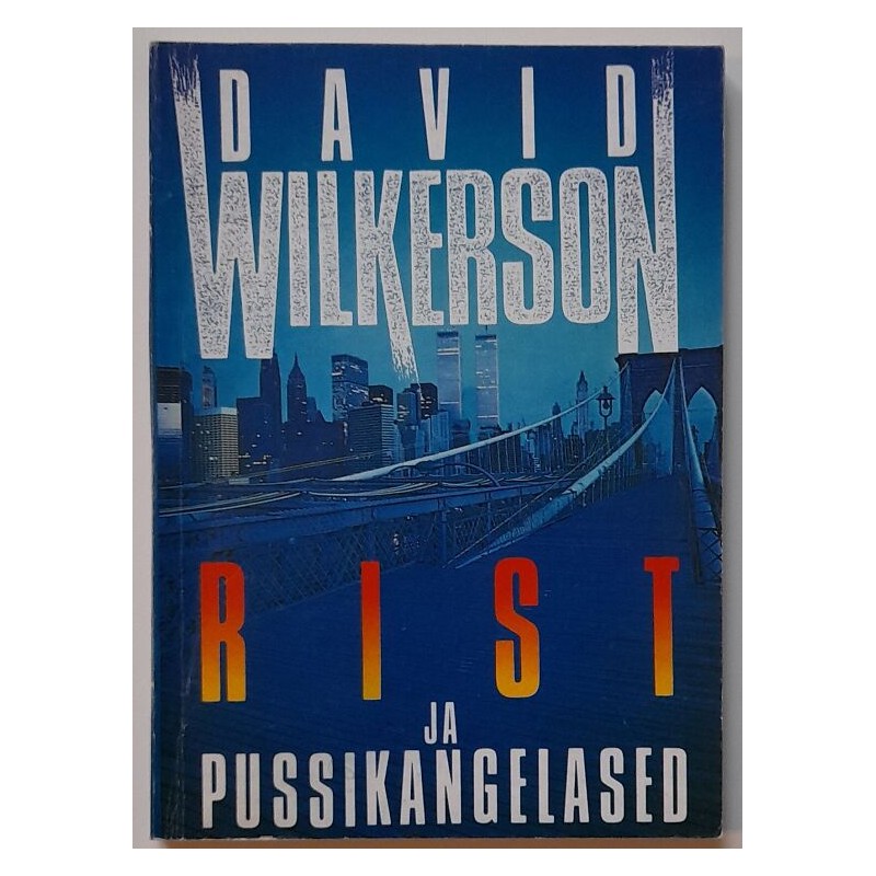 Rist ja pussikangelased - David Wilkerson