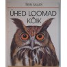 Ühed loomad kõik - Rein Saluri
