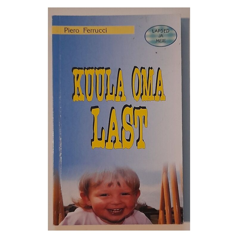 Kuula oma last - Piero Ferrucci