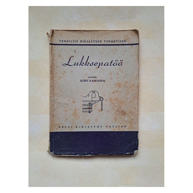 Lukksepatöö. Aleks Kaskneem
