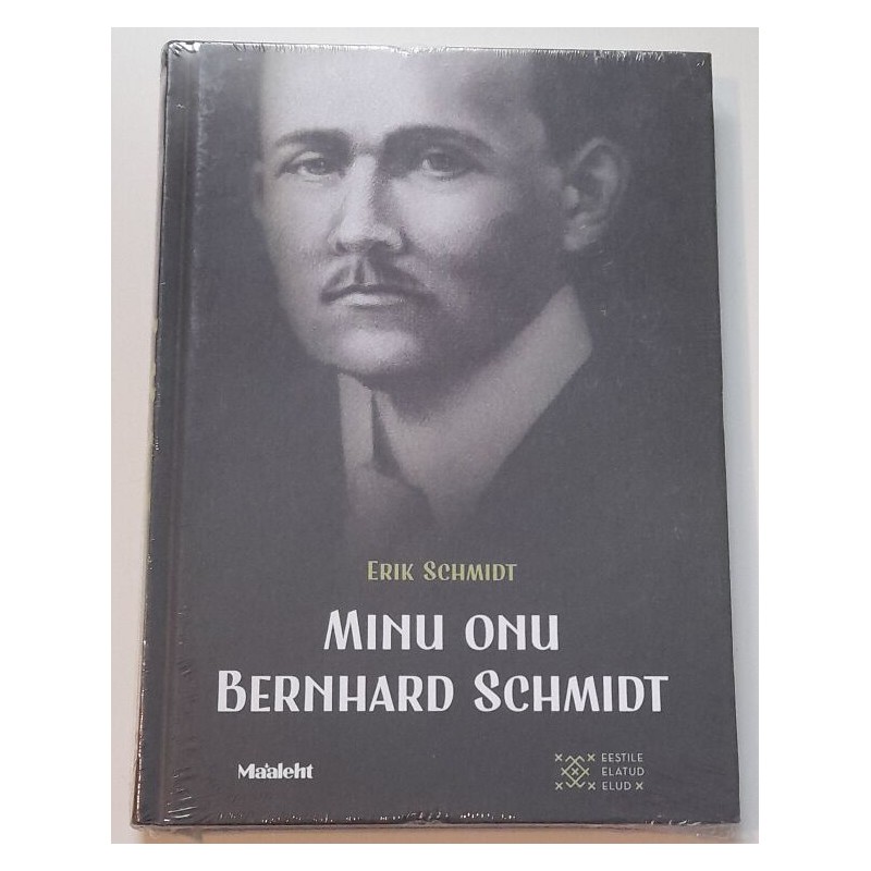 Minu onu Bernhard Schmidt - Erik Schmidt