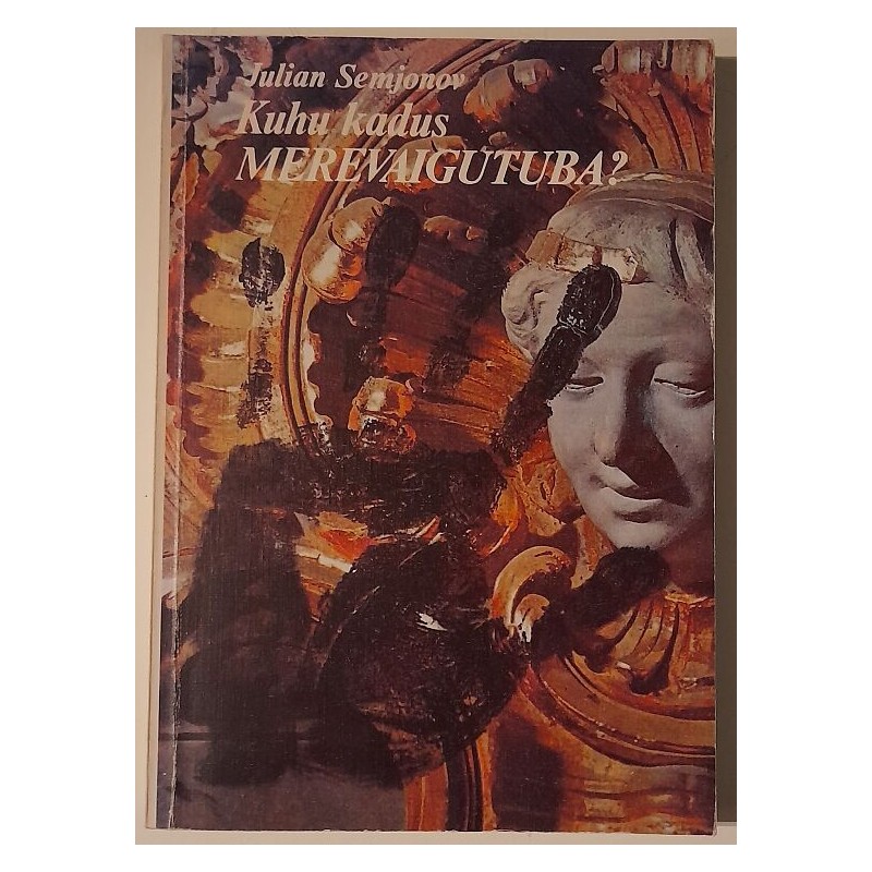 Kuhu kadus Merevaigutuba - Julian Semjonov