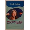 Oh, tõota mulle! - Laurie Lykken