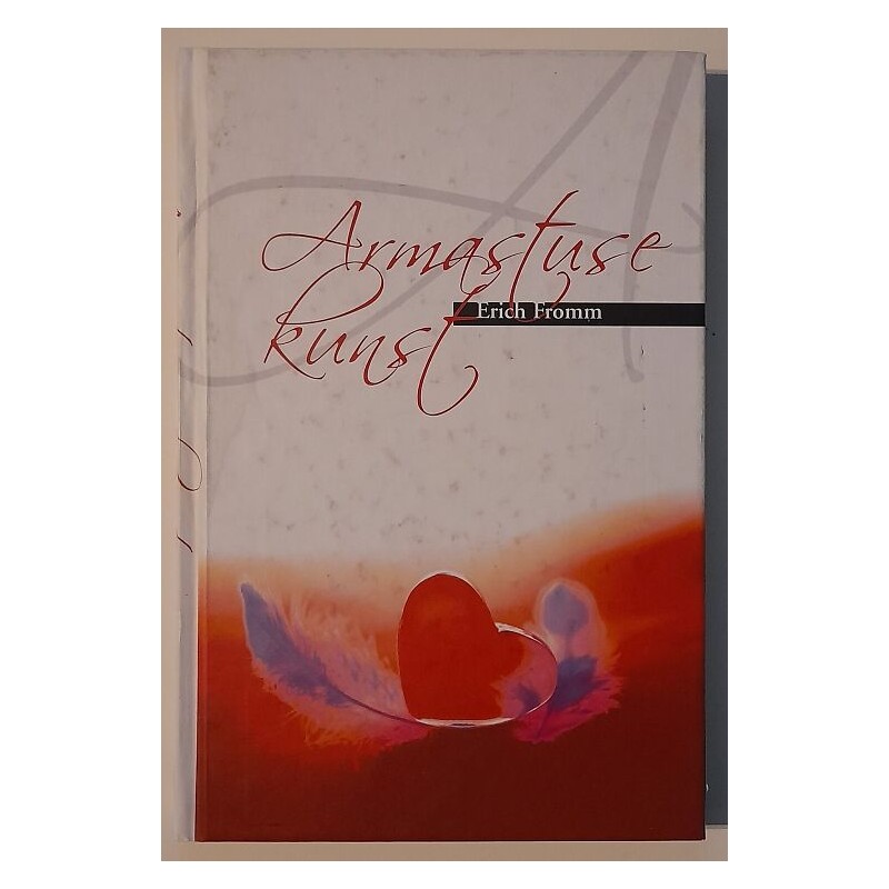 Armastuse kunst - Erich Fromm