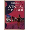 Ainus, mis loeb - Raido Saar