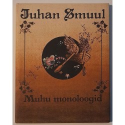 Muhu monoloogid - Juhan Smuul