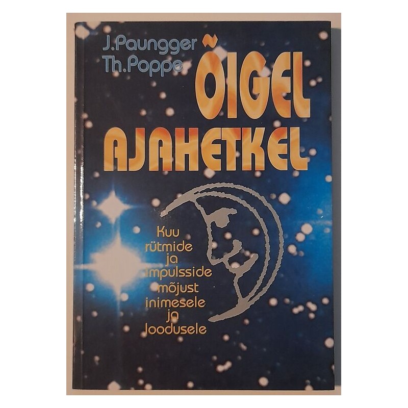 Õigel ajahetkel - Johanna Paungger, Thomas Poppe