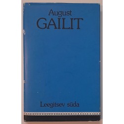 Leegitsev süda - August Gailit