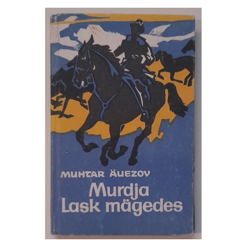 Murdja. Lask mägedes - Muhtar Äuezov