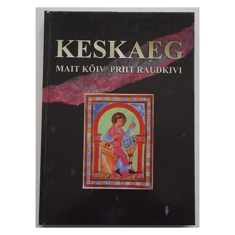 Keskaeg - Mait Kõiv, Priit Raudkivi