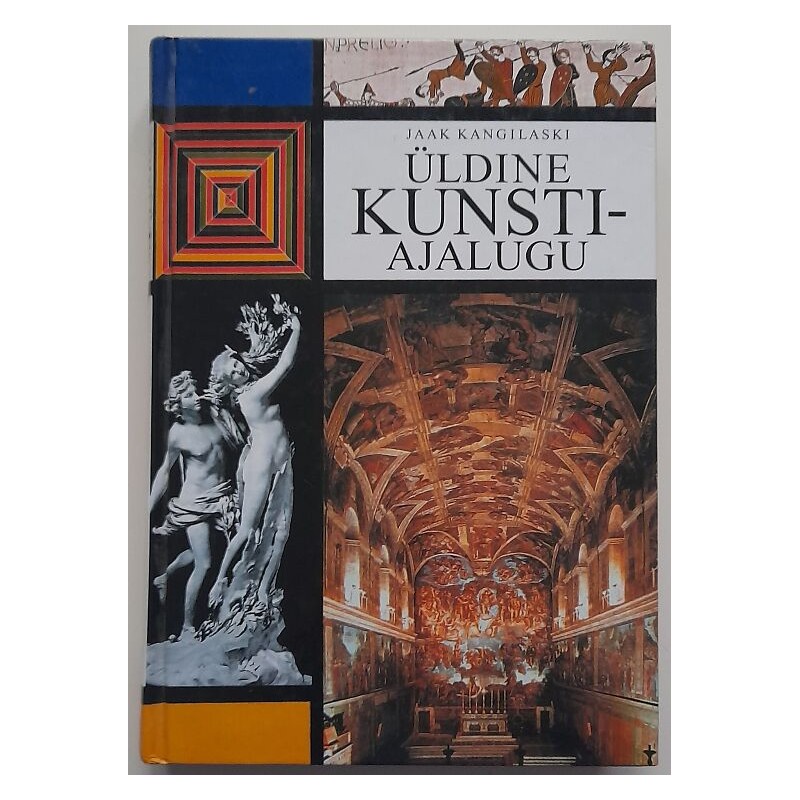 Üldine kunstiajalugu - Jaak Kangilaski