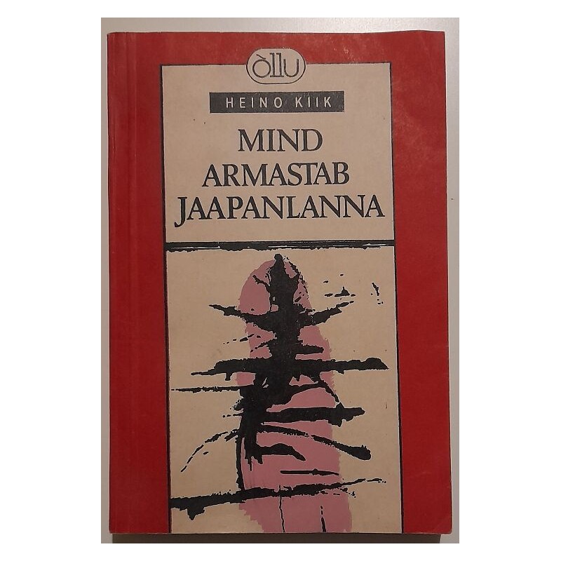 Mind armastab jaapanlanna - Heino Kiik