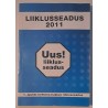 Liiklusseadus 2011. Uus! liiklusseadus