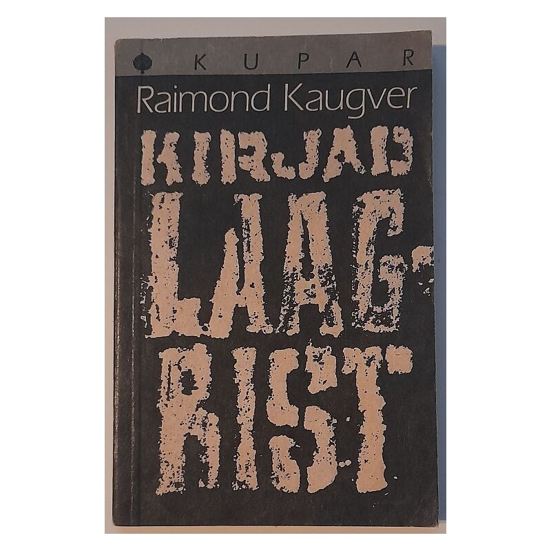 Kirjad laagrist - Raimond Kaugver