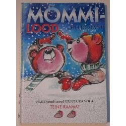 Mõmmilood. Teine raamat -...