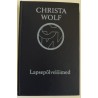 Lapsepõlvelõimed -Christa Wolf