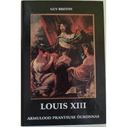 Louis XIII. Armulood...