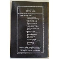 Louis XIII. Armulood prantsuse õukonnas. Guy Breton