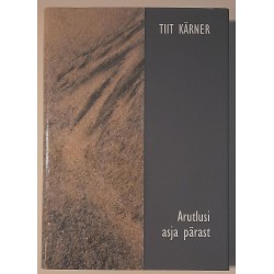 Arutlusi asja pärast - Tiit...