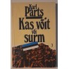 Kas võit või surm (3. osa) - Karl Parts