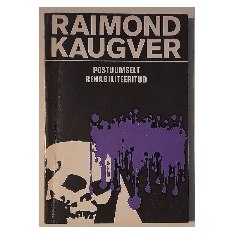 Postuumselt rehabiliteeritud - Raimond Kaugver