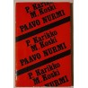 Paavo Nurmi - Paavo Karikko, Mauno Koski
