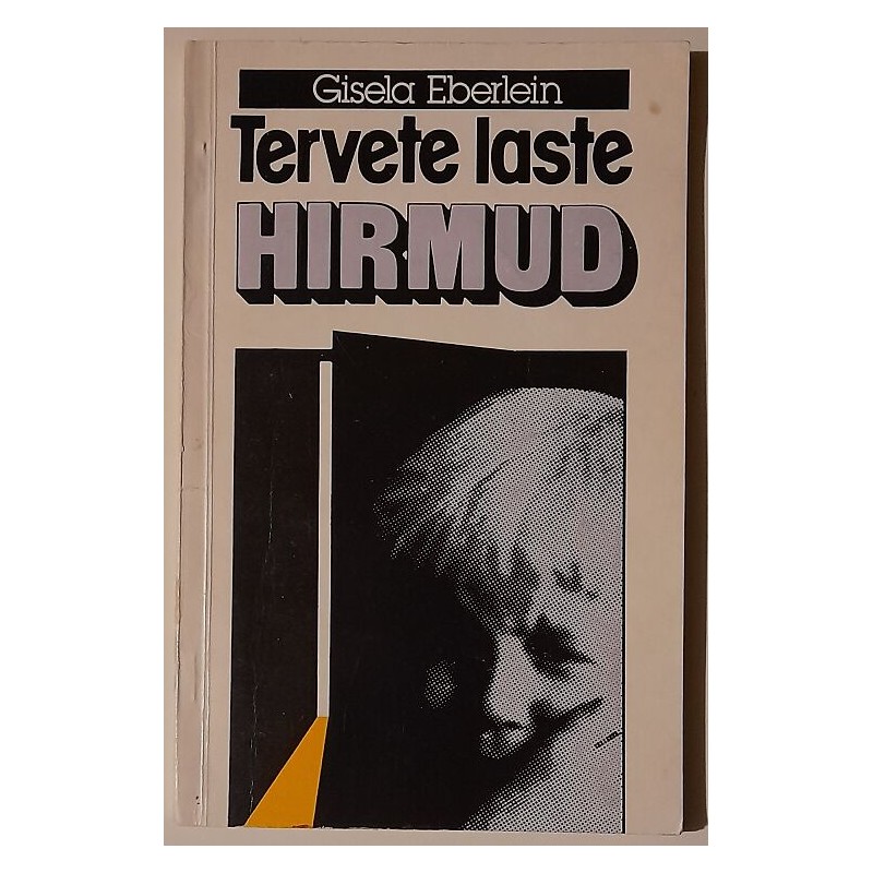 Tervete laste hirmud - Gisela Eberlein