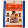 Lapse tervise käsiraamat - Bernard Valman