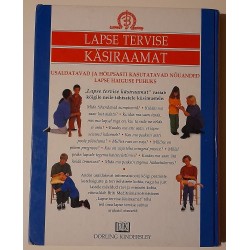 Lapse tervise käsiraamat - Bernard Valman