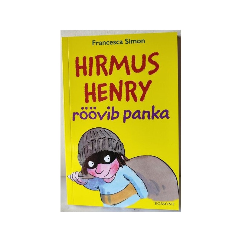 Hirmus Henry röövib panka