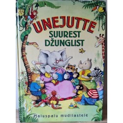 Unejutte suurest dzunglist