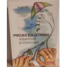 Projektijuhtimine väljakutsed ja võimalused