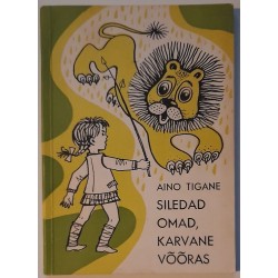 Siledad omad, karvane...