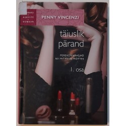 Täiuslik pärand. 1 osa -...