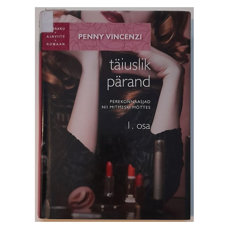 Täiuslik pärand. 1 osa - Penny Vincenzi