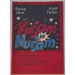 Kurjam ja Nurjam - Raivo...