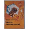 Madis, maamesilane - Eino Sepp