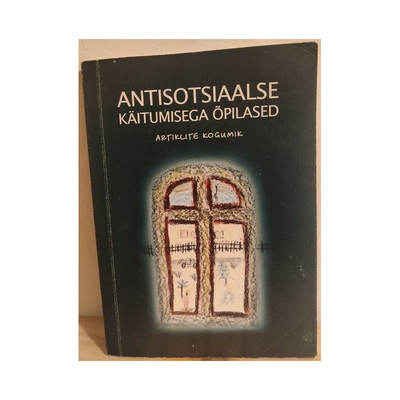 Antisotsiaalse käitumisega õpilased