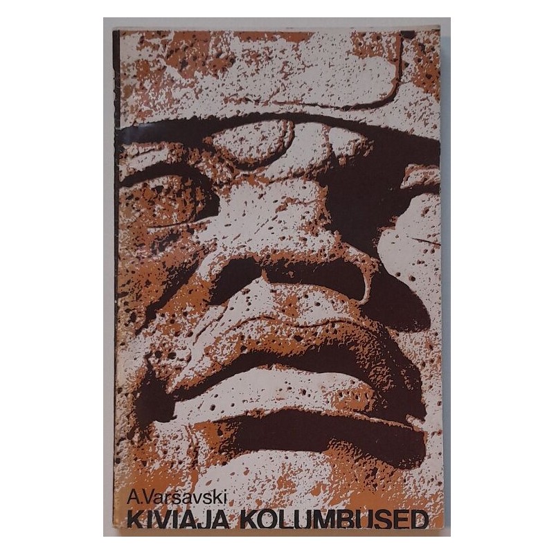 Kiviaja Kolumbused - Anatoli Varšavski