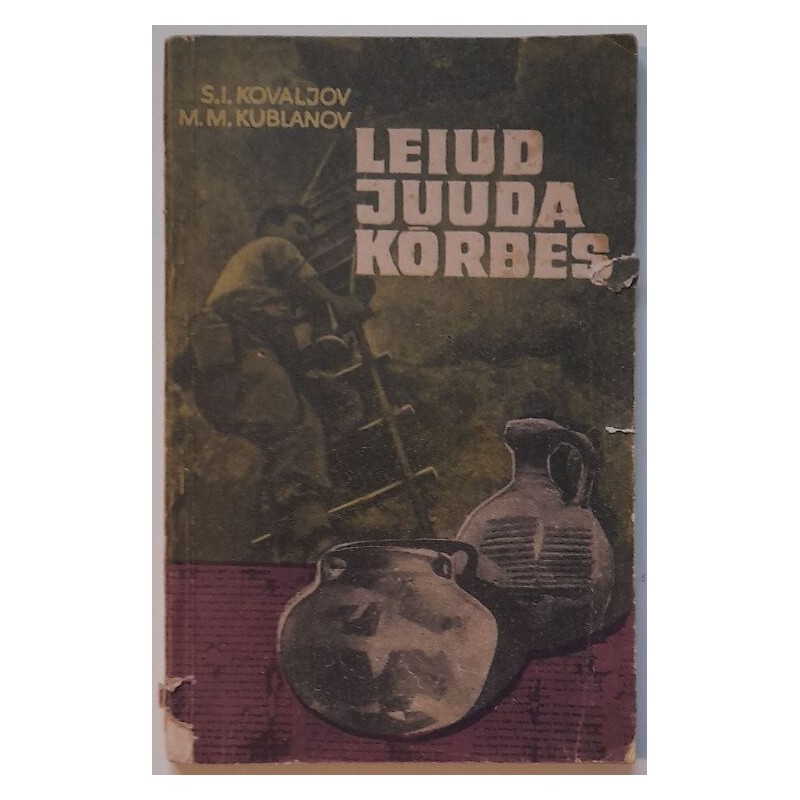 Leiud Juuda kõrbes - S. I. Kovaljov, M. M. Kublanov