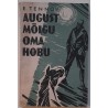 August Mõigu oma hobu - Endel Tennov