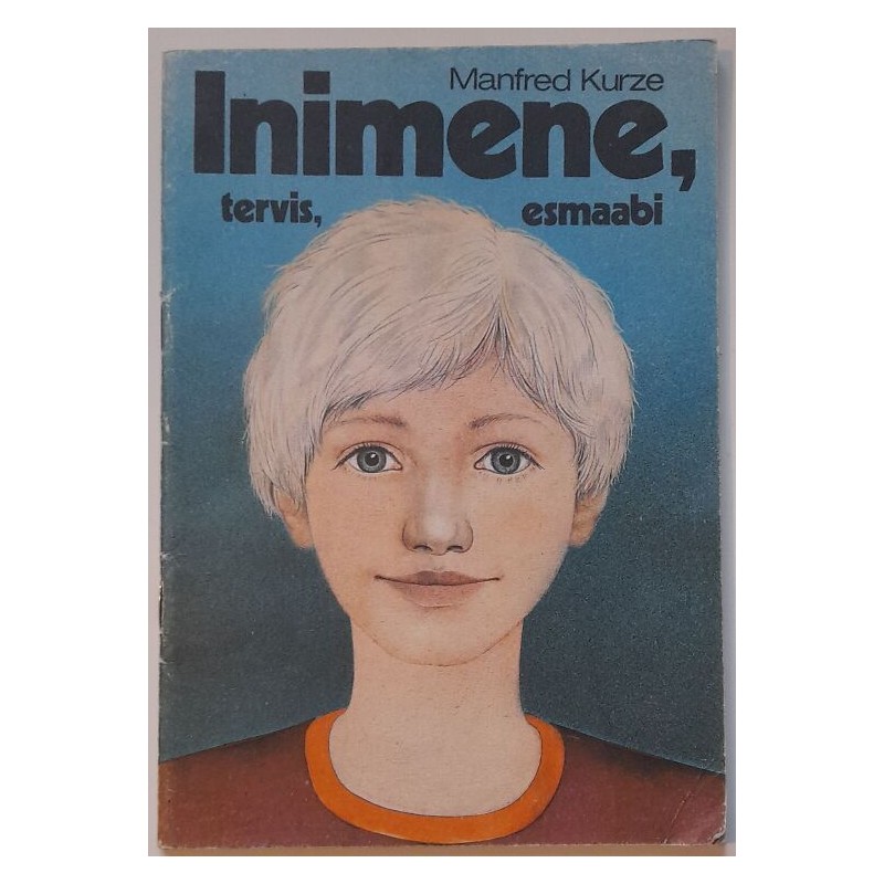 Inimene, tervis, esmaabi - Manfred Kurze