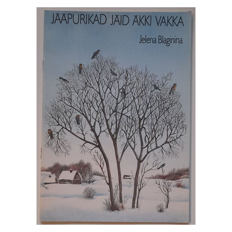 Jääpurikad jäid äkki vakka - Jelena Blaginina